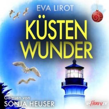 KÜSTENWUNDER: Ostseekrimi - Weihnachtskrimi - Inselkrimi (Die Kommissarin auf der Insel 10) audiobook, Eva Lirot