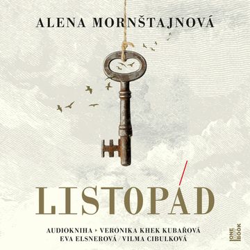 Listopád audiobook, Alena Mornštajnová