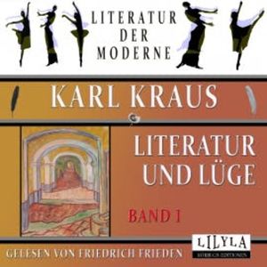 Literatur und Lüge - Band 1, Karl Kraus