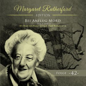 Margaret Rutherford, Folge 42: Bei Anruf Mord (Teil 1) (Ungekürzt), Agatha MacGuffin