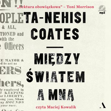 Między światem a mną audiobook, Ta-Nehisi Coates