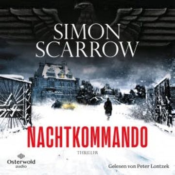 Nachtkommando (Dunkles Berlin 2) audiobook, Simon Scarrow