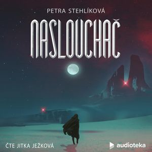 Naslouchač, Petra Stehlíková