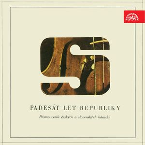 Padesát let republiky. Pásmo veršů k 50. výročí vzniku československého státu., Fráňa Šrámek, František Halas, František Hrubín, Jan Zahradníček, Jaroslav Seifert, Josef Hora, Karel Toman, Laco Novomeský, Oldřich Mikulášek, Stanislav Kostka Neumann, Viktor Dyk, Vilém Závada, Vítězslav Nezval, Vladimír Holan