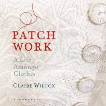 Patch Work audiobook, Claire Wilcox