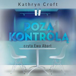 Poza kontrolą, Kathryn Croft