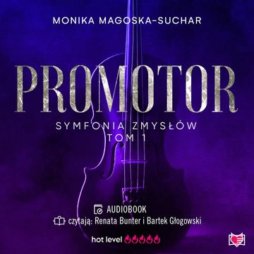 Promotor. Symfonia zmysłów. Tom 1 audiobook, Monika Magoska-Suchar