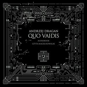 Quo vAIdis, Andrzej Dragan