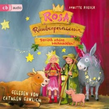 Rosa Räuberprinzessin – Tierisch schöne Weihnachten! audiobook, Annette Roeder