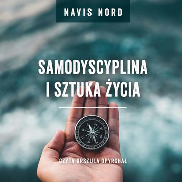 Samodyscyplina i sztuka życia audiobook, Navis Nord