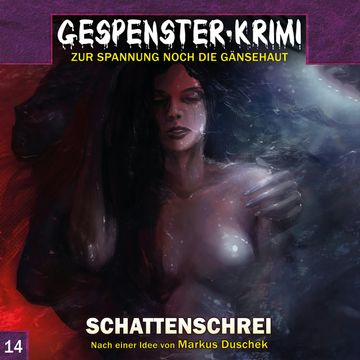 Schattenschrei (Gespenster-Krimi 14) audiobook, Markus Duschek