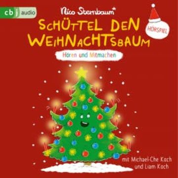 Schüttel den Weihnachtsbaum audiobook, Nico Sternbaum