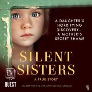 Silent Sisters, Ann Cusack, Joanne Lee, Joe Cusack