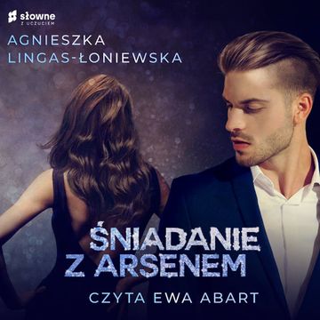 Śniadanie z Arsenem audiobook, Agnieszka Lingas-Łoniewska