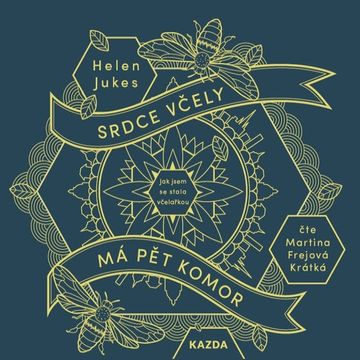 Srdce včely má pět komor, Helen Jukes