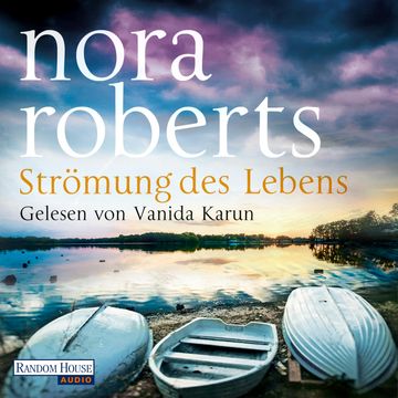 Strömung des Lebens audiobook, Nora Roberts
