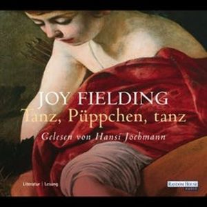 Tanz, Püppchen, tanz, Joy Fielding