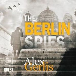 The Berlin Spies, Alex Gerlis