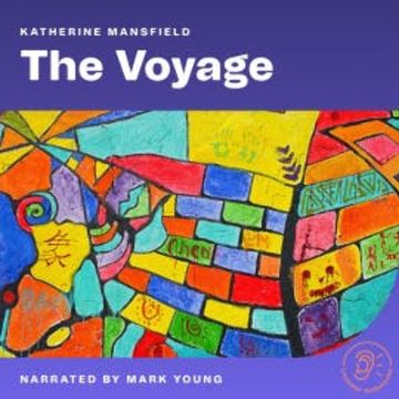 The Voyage audiobook, Katherine Mansfield