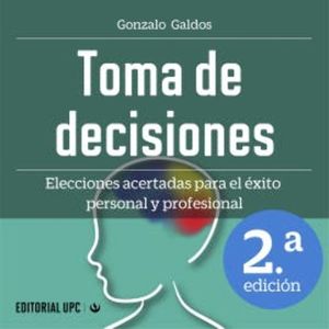 Toma de decisiones, Gonzalo Galdos