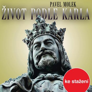 Pavel Molek: Život podle Karla audiobook, Pavel Molek