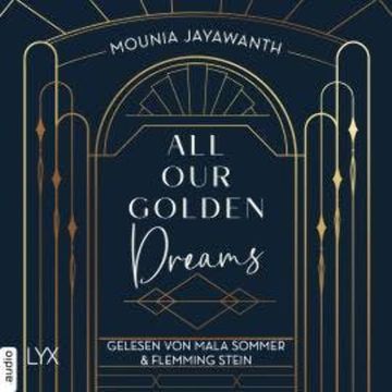All Our Golden Dreams - Van Day-Reihe, Teil 2 (Ungekürzt) audiobook, Mounia Jayawanth