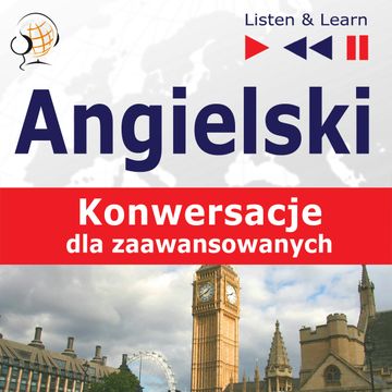 Angielski na mp3 Konwersacje dla zaawansowanych audiobook, Dominika Tkaczyk, Dorota Guzik