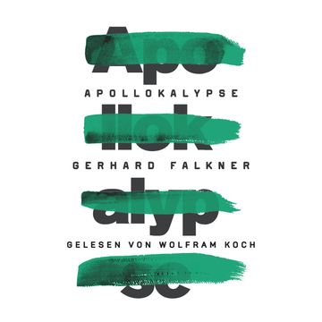 Apollokalypse audiobook, Gerhard Falkner