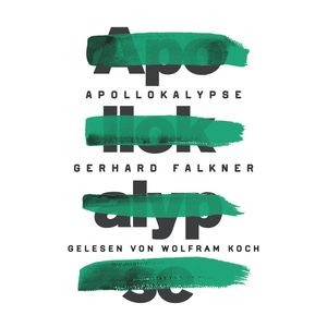 Apollokalypse, Gerhard Falkner