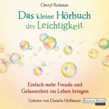 Das kleine Hör-Buch der Leichtigkeit, Cheryl Rickman