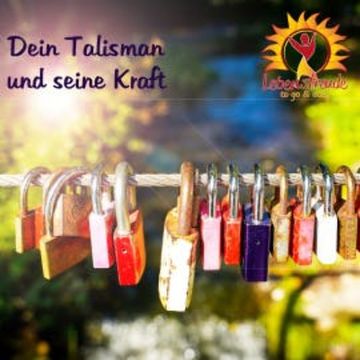 Dein Talisman und seine Kraft audiobook, Cathleen Bohl
