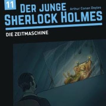 Der junge Sherlock Holmes, Folge 11: Die Zeitmaschine audiobook, David Bredel, Florian Fickel