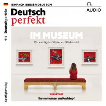 Deutsch lernen Audio - Im Museum audiobook, Spotlight Verlag