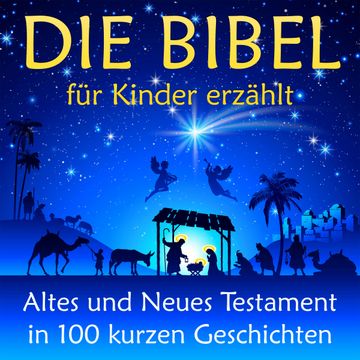 Die Bibel - für Kinder erzählt audiobook, Nina Reymann