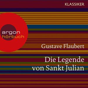 Die Legende von Sankt Julian, Gustave Flaubert