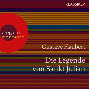 Die Legende von Sankt Julian audiobook, Gustave Flaubert