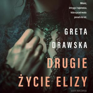 Drugie życie Elizy, Greta Drawska
