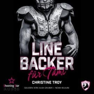Ein Linebacker für Tami - Season Two: Lions, Love and Football, Band 3 (ungekürzt) audiobook, Christine Troy