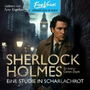 Eine Studie in Scharlachrot - Sherlock Holmes, Band 1 (ungekürzt) audiobook, Sir Arthur Conan Doyle