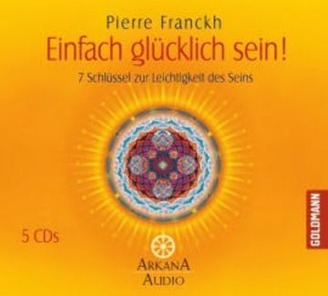 Einfach glücklich sein! audiobook, Pierre Franckh
