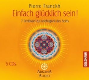 Einfach glücklich sein!, Pierre Franckh