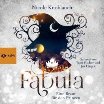 Fabula - Eine Braut für den Prinzen (ungekürzt) audiobook, Nicole Knoblauch