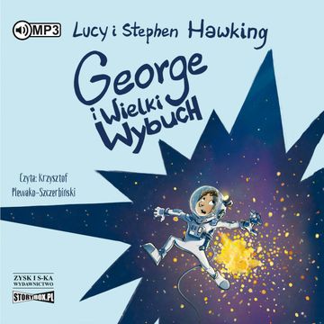 George i Wielki Wybuch audiobook, Lucy Hawking, Stephen Hawking