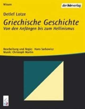 Griechische Geschichte audiobook, Detlef Lotze