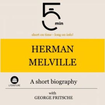 Herman Melville: A short biography audiobook, 5 Minutes