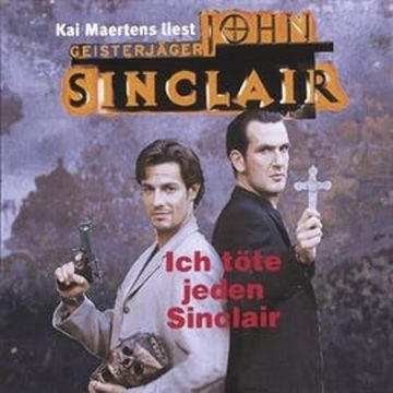 Ich töte jeden Sinclair (John Sinclair) audiobook, Jason Dark