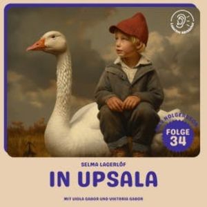 In Upsala (Nils Holgersson, Folge 34), Selma Lagerlöf