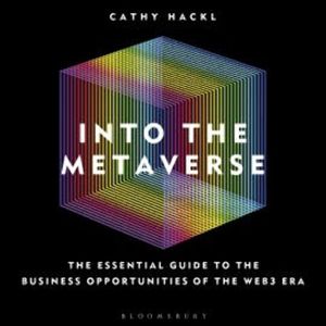 Into the Metaverse, Cathy Hackl