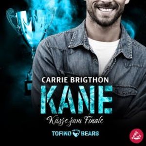 Kane – Küsse zum Finale, Carrie Brighton