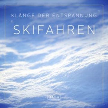 Klänge der Entspannung - Skifahren audiobook, Rasmus Broe